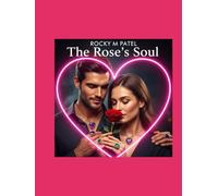 The Rose's Soul (Energetic Architecture of a Pranic Lifestyle)