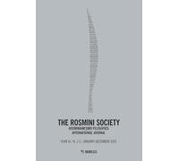 The Rosmini society. Rosminianesimo filosofico international journal (2005) (Vol. 1-2) (Mimesis)
