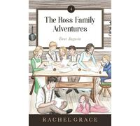 The Ross Family Adventures: Dear Augusta: 4