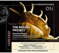 The Rossini Project, vol. 2 : Symphonies et airs d'opéras. Rocha, Antenucci, Polverelli, Palazzi, Poschner.