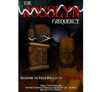 The Rosslyn Frequency: Uncovering the Hidden World of the Knights Templar by Philip Gardiner
