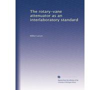 The rotary-vane attenuator as an interlaboratory standard