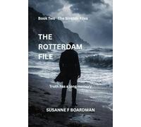 The Rotterdam File: The Sinclair Files