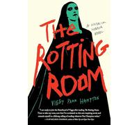 The Rotting Room: A Historical Horror Novel