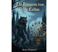 The Rougarou from Petite Caillou