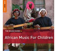 The Rough Guide to - African Music for Children (2 CDs)