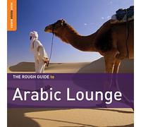The Rough Guide To - Arabic Lounge
