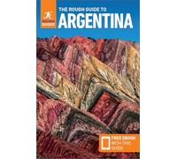The Rough Guide to Argentina: Travel Guide with eBook (Rough Guides Main Series)