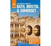 The Rough Guide to Bath, Bristol & Somerset: Travel Guide with eBook (Rough Guides Main Series)