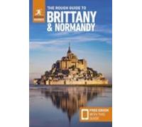 The Rough Guide To Brittany And Normandy: Travel Guide With Ebook