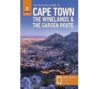 The Rough Guide to Cape Town, the Winelands and the Garden Route: Travel Guide with eBook (Rough Guides Main Series)