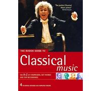 The Rough Guide to Classical Music (Rough Guide Music Reference)
