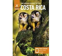 The Rough Guide to Costa Rica: Travel Guide with eBook (Rough Guides Main Series)