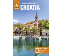 The Rough Guide to Croatia: Travel Guide with eBook (Rough Guides Main Series)