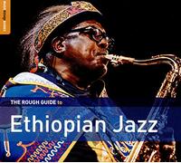 The Rough Guide To - Ethiopian Jazz