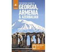 The Rough Guide To Georgia Armenia & Azerbaijan: Travel Guide Wi Th Eb