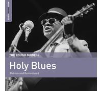 The Rough Guide To - Holy Blues