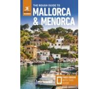 The Rough Guide To Mallorca And Menorca: Travel Guide With Ebook