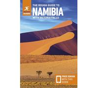 The Rough Guide to Namibia with Victoria Falls: Travel Guide with eBook: Travel Guide With Free Ebook (Rough Guides Main Series)