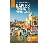 The Rough Guide to Naples, Pompeii & the Amalfi Coast: Travel Guide with eBook (The rough guides)