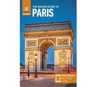 The Rough Guide to Paris – Guía de viaje con eBook – Serie Rough Guides