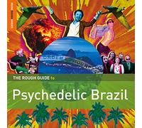 The Rough Guide to - Psychedelic Brazil (2 CDs)