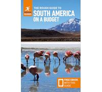 The Rough Guide to South America on a Budget: Travel Guide with eBook (Rough Guides Main Series)