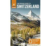 The Rough Guide to Switzerland: Travel Guide with eBook: Travel Guide With Free Ebook (Rough Guides Main Series)
