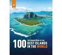 The Rough Guide to the 100 Best Islands in the World (Inspirational Rough Guides)