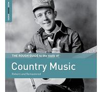 The Rough Guide To - The Roots Of Country Music