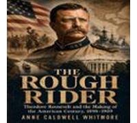 The Rough Rider (audiolibro)