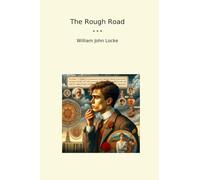The Rough Road (Classic Books)