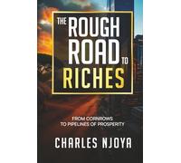 The Rough Road to Riches: From cornrows to pipelines of prosperity