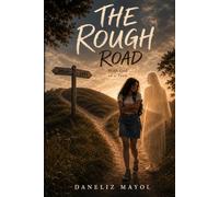 The Rough Road: With God as a Teen
