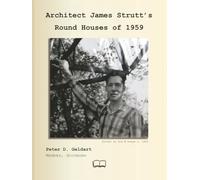 The Round Houses of 1959 designed by architect James Strutt