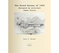 The Round Houses of 1959 designed by architect James Strutt