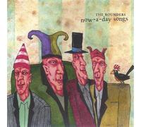 The Rounders - Now-A-Day Songs