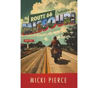 The Route 66 Detective in Missouri: The Route 66 Mystery Series