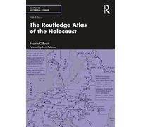 The Routledge Atlas of the Holocaust (Routledge Historical Atlases)