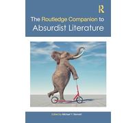The Routledge Companion to Absurdist Literature (Routledge Literature Companions)