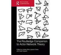 The Routledge Companion to Actor-Network Theory – Routledge