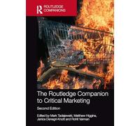 The Routledge Companion to Critical Marketing (Routledge Companions in Marketing, Advertising and Communication)