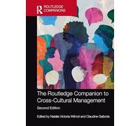 The Routledge Companion to Cross-Cultural Management (Routledge Companions in Business, Management and Marketing)