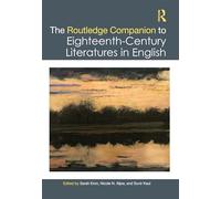 Guía Routledge de las literaturas en inglés del siglo XVIII (Routledge Literature Companions)