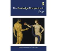 The Routledge Companion to Eve (Routledge Companions to Gender)