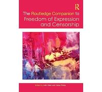 Libertad de expresión y censura – Routledge Companion (Routledge Media and Cultural Studies)