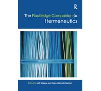 The Routledge Companion to Hermeneutics (Routledge Philosophy Companions)