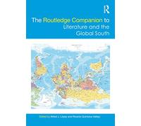 The Routledge Companion to Literature and the Global South (Routledge Literature Companions)