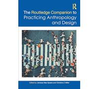 The Routledge Companion to Practicing Anthropology and Design