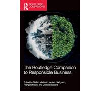 The Routledge Companion to Responsible Business (Routledge Companions in Business, Management and Marketing)